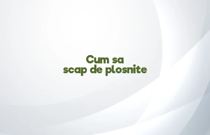 cum sa scap de plosnite